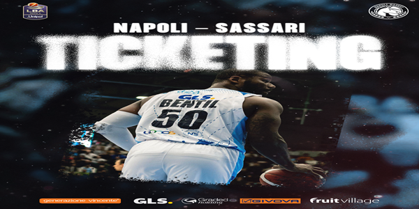 S.S. NAPOLI BASKET: CONTINUA LA VENDITA DEI BIGLIETTI PER LA PARTITA CONTRO SASSARI